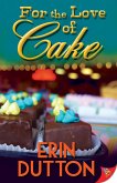 For the Love of Cake (eBook, ePUB)