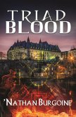 Triad Blood (Triad Blood Trilogy, #1) (eBook, ePUB) Triad Blood (Triad Blood Trilogy, #1) (eBook, ePUB)