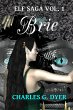 Brie - Elf Saga Vol. 1 (eBook, ePUB) - Bild 1