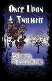 Once Upon a Twilight (eBook, ePUB) Once Upon a Twilight (eBook, ePUB)