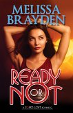Ready or Not (Soho Loft Romances, #3) (eBook, ePUB) Ready or Not (Soho Loft Romances, #3) (eBook, ePUB)