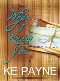 When I Knew You (eBook, ePUB)