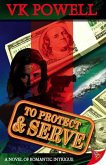 To Protect and Serve (eBook, ePUB)