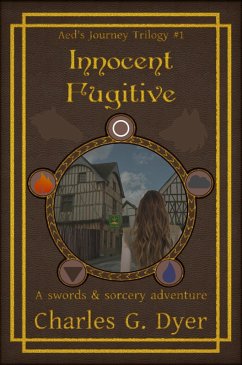Cover Innocent Fugitive - Aed's Journey Vol. 1 (eBook, ePUB)