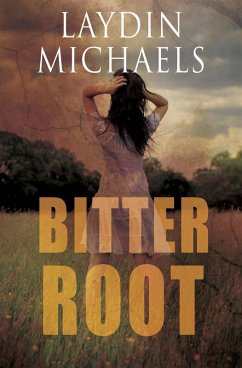 Bitter Root (eBook, ePUB) - Michaels, Laydin