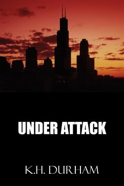 Under Attack (eBook, ePUB) - Durham, K. H. Under Attack (eBook, ePUB) - Durham, K. H.