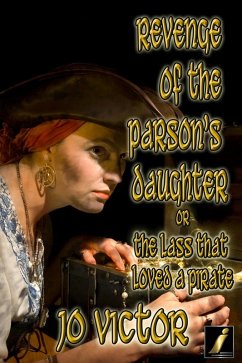 Cover Revenge of the Parson's Daughter Or The Lass that Loved a Pirate (eBook, ePUB)