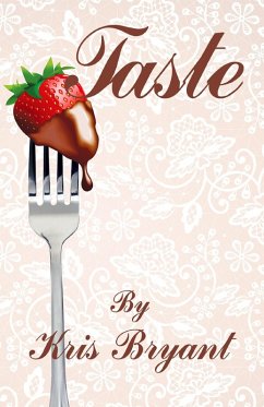 Taste (eBook, ePUB) - Bryant, Kris