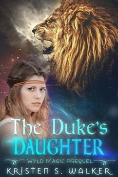 Cover The Duke's Daughter (Wyld Magic, #1) (eBook, ePUB)