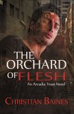 The Orchard of Flesh (eBook, ePUB) The Orchard of Flesh (eBook, ePUB)