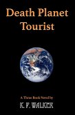 Death Planet Tourist (eBook, ePUB) Death Planet Tourist (eBook, ePUB)