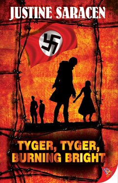 Tyger, Tyger, Burning Bright (eBook, ePUB) - Saracen, Justine