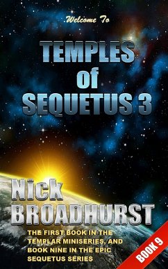 Temples of Sequetus 3 (Sequetus (The full set of books), #9) (eBook, ePUB) - Broadhurst, Nick