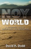 NOY World: A Futuristic Tale of Devastation and Devolution (eBook, ePUB)