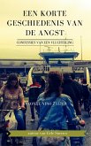 Een korte geschiedenis van de angst (confessies van een vluchteling) (eBook, ePUB)