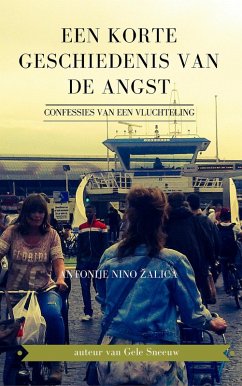 Cover Een korte geschiedenis van de angst (confessies van een vluchteling) (eBook, ePUB)