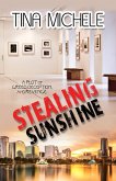 Stealing Sunshine (eBook, ePUB)
