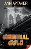 Criminal Gold (eBook, ePUB)