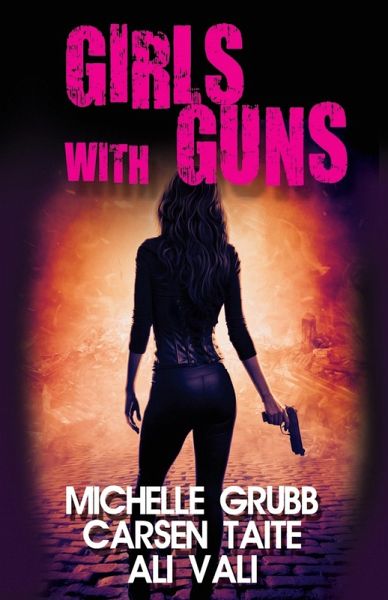 Girls With Guns (eBook, ePUB)