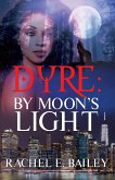 Dyre: By Moon's Light (eBook, ePUB)