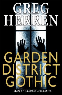 Garden District Gothic (Scott Bradley Mystery, #3) (eBook, ePUB) Cover Garden District Gothic (Scott Bradley Mystery, #3) (eBook, ePUB)
