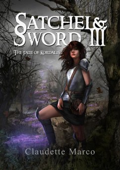 Cover Satchel & Sword III: The Fate of Kordalis (eBook, ePUB)