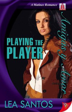 Cover Playing the Player (Amigas y Amor, #4) (eBook, ePUB)