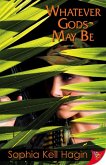 Whatever Gods May Be (eBook, ePUB) Whatever Gods May Be (eBook, ePUB)