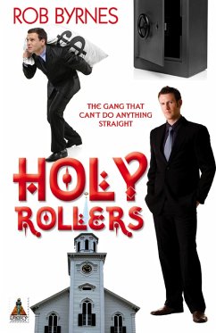 Holy Rollers (eBook, ePUB) - Byrnes, Rob