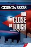Too Close To Touch (eBook, ePUB) Too Close To Touch (eBook, ePUB)