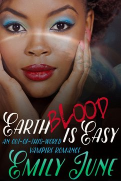 Earth Blood Is Easy (eBook, ePUB) - June, Emily