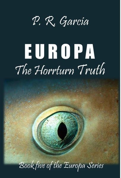 Europa The Horrturn Truth (The Europa Saga, #5) (eBook, ePUB)