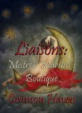 Liaisons: Mistress Maribel's Boutique (Liaisons Series, #2) (eBook, ePUB) Liaisons: Mistress Maribel's Boutique (Liaisons Series, #2) (eBook, ePUB)