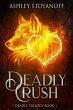 Deadly Crush (Deadly Trilogy, #1)... - Bild 1