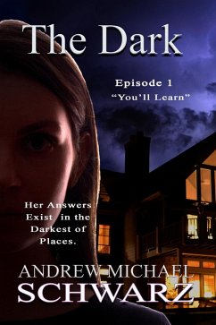 The Dark: You'll Learn (The Hidden, #6) (eBook, ePUB) - Schwarz, Andrew Michael