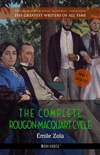 Émile Zola: The Complete Rougon-Macquart Cycle (eBook, ePUB) - Zola, Émile
