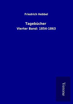 Tagebücher - Friedrich Hebbel