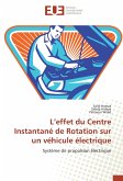 L¿effet du Centre Instantané de Rotation sur un véhicule électrique