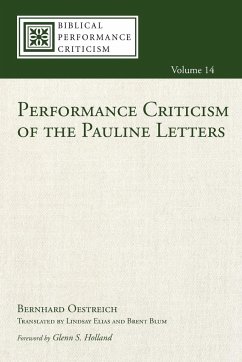 Performance Criticism of the Pauline Letters - Oestreich, Bernhard