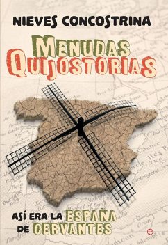 Cover Menudas quijostorias : así era la España de Cervantes