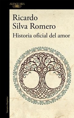 Historia oficial del amor : mapa de las lenguas - Silva Romero, Ricardo