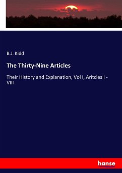 The Thirty-Nine Articles - Kidd, B. J.