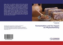 Fermentation and its impact on Phytochemistry - Singh, Amandeep;Kaur, Hardeep