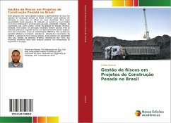 Gestão de Riscos em Projetos de Construção Pesada no Brasil - Innecco, Carlos