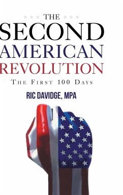 The Second American Revolution - first 100 days - Davidge Mpa, Ric