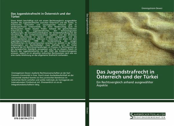 Das Jugendstrafrecht in Österreich und der Türkei Das Jugendstrafrecht in Österreich und der Türkei