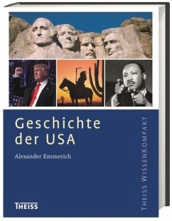 Geschichte der USA - Emmerich, Alexander