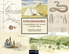 Exploradores : cuadernos de viaje y aventura - Lewis-Jones, Huw; Herbert, Kari