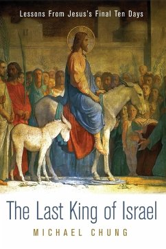 The Last King of Israel - Chung, Michael