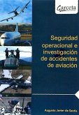 SEGURIDAD OPERACIONAL E INVESTIGACION DE ACCIDENTES DE AVIACION